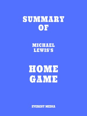 cover image of Summary of Michael Lewis's Home Game
